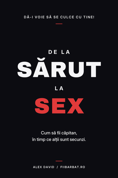 De la Sărut la Sex - Alex David